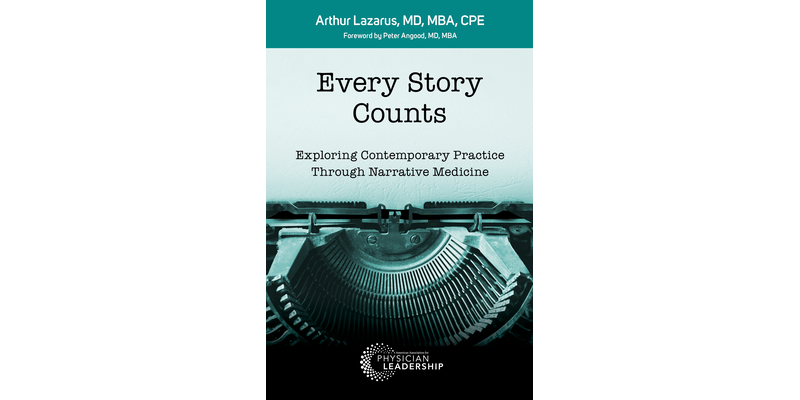 Every Story Counts: Exploring Contemporary Practice Through Narrative Medicine