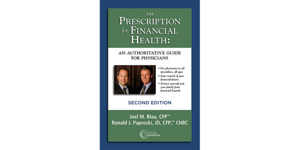 The Prescription for Financial Health An Authoritative Guide for Physicians 2nd Edition
