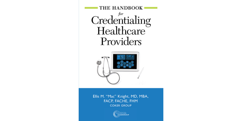 The Handbook for Credentialing Healthcare Providers