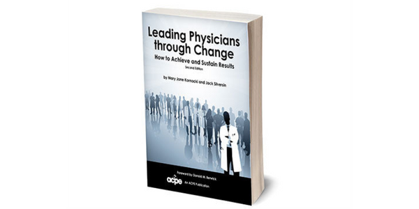 Leading Physicians Through Change